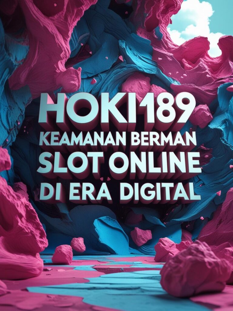 Keamanan Bermain Slot Online di Era Digital